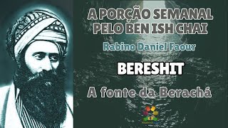 Bereshit pelo Ben Ish Chai  A fonte da Breachá  Rabino Daniel Faour  Hidabroot Brasil 2024 [upl. by Peggy]