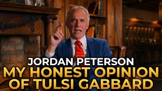 Jordan Peterson  My Honest Opinion of Tulsi Gabbard [upl. by Anertal]