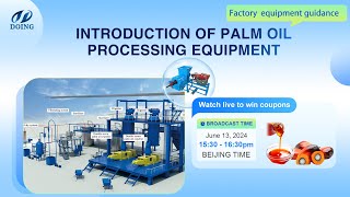 Introduction of Palm Oil Processing Equipment [upl. by Edla814]