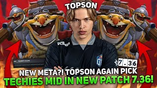 NEW META TOPSON AGAIN PICK TECHIES MID in NEW PATCH 736 [upl. by Maximo924]