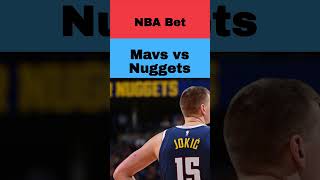 Mavs vs Nuggets Bet What To Watch [upl. by Mirella417]