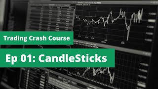 Trading Crash Course Lecture 01 Candlesticks [upl. by Nylodnewg]