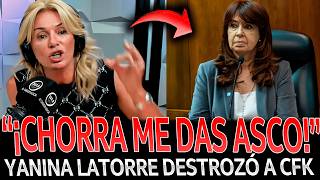 ¡YANINA LATORRE EXPLOTÓ CON TODO contra CRISTINA FERNANDEZ en VIVO [upl. by Adlemi]