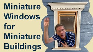 DIY Painting Windows and Doors for Miniature Buildings amp Dollhouses CH18 [upl. by Gnart]