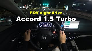 2024 Honda accord 15 turbo POV night drive [upl. by Charlene]