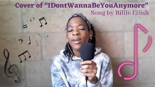 Cover of the song quotidontwannabeyouanymorequot by Billie Eiiish [upl. by Aneekahs]