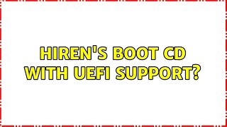 Hirens Boot CD with UEFI support 6 Solutions [upl. by Codie91]