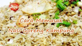 Cara Memasak Nasi Goreng Kampung Spesial Enak [upl. by Wiedmann562]