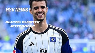 Hsv News Glatzel wechsel Fix [upl. by Nyram89]