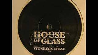 house of glass  stone fox chase [upl. by Notlrak]