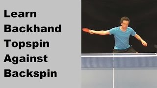 Learn how to Backhand Topspin in Table Tennis [upl. by Ellinger395]