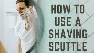 How To Use a Shaving Scuttle [upl. by Aihtebat797]