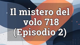 Il mistero del volo 718 episodio 2 fantascienza raccontibrevi fypシ゚viralシ [upl. by Ottillia653]