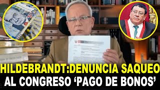 ¡ESCÁNDALO César Hildebrandt DENUNCIA Escandalosos Bonos A TRABAJADORES Y CONGRESISTAS [upl. by Ariajaj]