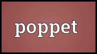 Poppet Meaning [upl. by Issac390]