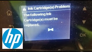 Fix HP Printer Ink Cartridge Problem The Following Cartridges Must Be Replaced Failure Damaged [upl. by Kemppe]