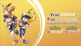 Your Advent Our Adventure Pewter City Theme Remix  Pokémon Lets Go PikachuEevee [upl. by Michaela825]