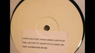 Chris Coco feat Peter Green  Albatross King Britts Water For An Angel Mix [upl. by Elletnuahc98]