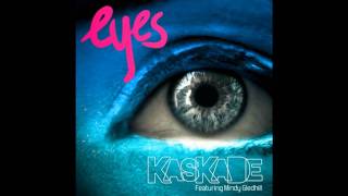 Kaskade feat Mindy Gledhill  Eyes Original Mix [upl. by Rickard]