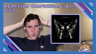 REACCIÓN a TRAPICHEO EL DON de KHEA Álbum Completo  El Luki [upl. by Orson]