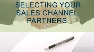 Selecting Sales Channel Partners [upl. by Tess]