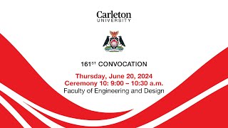 2024 06 20 Carleton University 161st Convocation Ceremony 10  900am [upl. by Edlin]