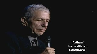 Leonard Cohen  Anthem wlyrics London 2008 [upl. by Yruy]