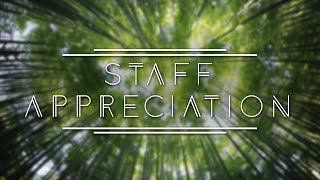 Staff Appreciation [upl. by Inahs]