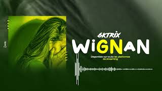 6ktrix  WIGNAN AUDIO OFFICIEL [upl. by Jarrett]