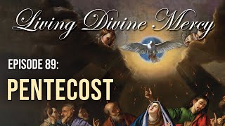 Pentecost  Living Divine Mercy TV Show EWTN Ep89 with Fr Chris Alar [upl. by Ordnajela19]