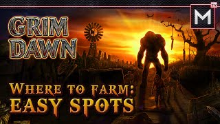 Where To Farm  Easy Spots  Grim Dawn [upl. by Octavia]