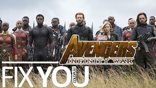 Avengers Infinity War In Coldplay Fix You [upl. by Ettenav305]