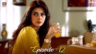 Besharam Episode 12  Saba Qamar amp Zahid Ahmed  ARY Digital Drama [upl. by Hareenum252]