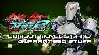 Tekken Tag 2 Combot Movelist and Guaranteed stuff [upl. by Oiraved]