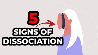 5 Signs Of Dissociation [upl. by Georgi381]