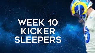 Kicker Sleepers Week 10 Fantasy Football [upl. by Moia588]