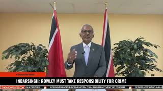 INDARSINGH ROWLEY MUST TAKE RESPONSIBILITY FOR CRIME [upl. by Kling]