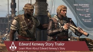 Assassins Creed IV Black Flag Edward Kenway Story  Trailer  Ubisoft NA [upl. by Caye]