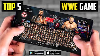 Top 5 wwe games for android l wwe 2k24 on android games [upl. by Ordnas684]