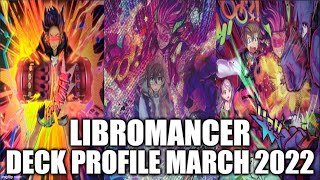 LIBROMANCER DECK PROFILE MARCH 2022 YUGIOH [upl. by Ahsropal]