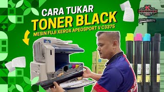 TUTORIAL CARA TUKAR TONER BLACK PADA MESIN FUJI XEROX APEOSPORT V C3375  KCSB TUTORIAL [upl. by Kariotta]