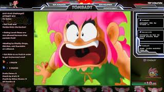 Tomba AntiFruit Challenge Attempt 2225  Last Fruitless Attempts Before Special Edition [upl. by Oker616]