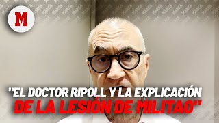 Dr Ripoll quotUn 1215 de deportistas pueden sufrir lesiones coincidentes como Militaoquot I MARCA [upl. by Damha]