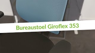 Giroflex 353  Functioneel amp Comfortabel Zitten [upl. by Dugald351]