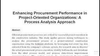 Enhancing Procurement Performance in Project Oriented Organizations A Process Analysis Approach [upl. by Kelby]