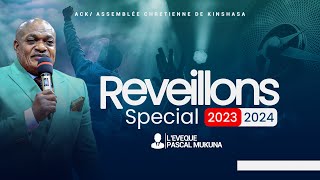 REVEILLON SPECIAL DIMANCHE 31 DEC 2023  AVEC L EVEQUE PASCAL MUKUNA [upl. by Haibot]