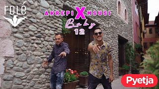 AKREPI x MSUSI  BABY 12 Official Video 4k [upl. by Aihsi]