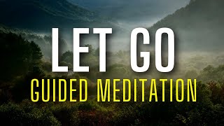 Letting Go  Guided Mindfulness Meditation [upl. by Llednyl]