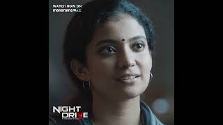 ഇനി നടക്കാൻ പോകുന്നത് കണ്ടു തന്നെ അറിയണംNight Drive  manoramaMAX  Watch Now [upl. by Naillig116]