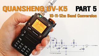 Quansheng UVK5 101112m band conversion PART 55 [upl. by Irok505]